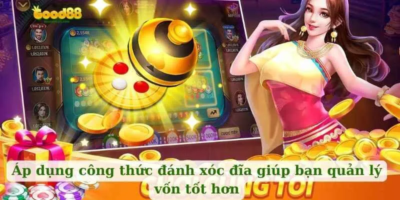 Áp dụng công thức đánh xóc đĩa giúp bạn quản lý vốn tốt hơn