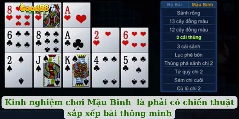 Kinh nghiệm chơi Mậu Binh  là phải có chiến thuật sắp xếp bài thông minh