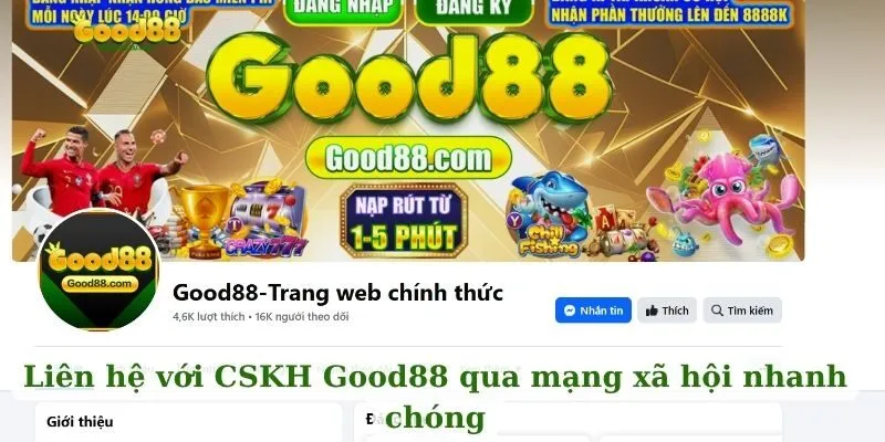 Liên hệ với CSKH Good88 qua mạng xã hội nhanh chóng