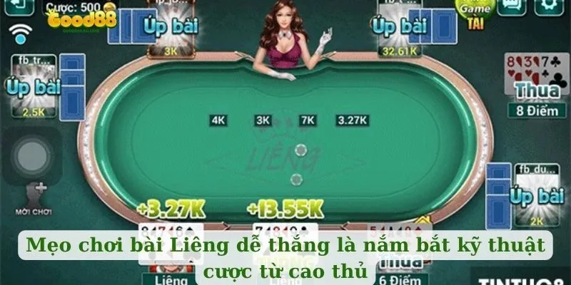 Mẹo chơi bài Liêng dễ thắng là nắm bắt kỹ thuật cược từ cao thủ