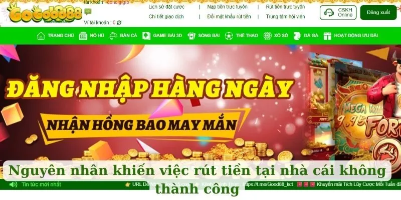 Nguyên nhân khiến việc rút tiền tại nhà cái không thành công